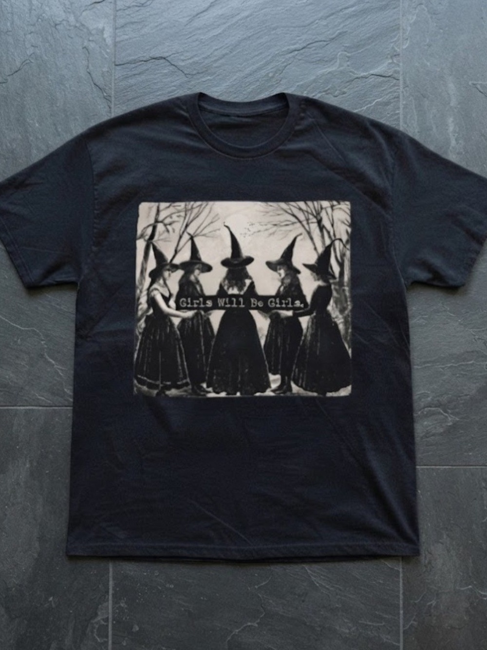 Girls Will Be Girls Witch Black Graphic Gildan T-shirt